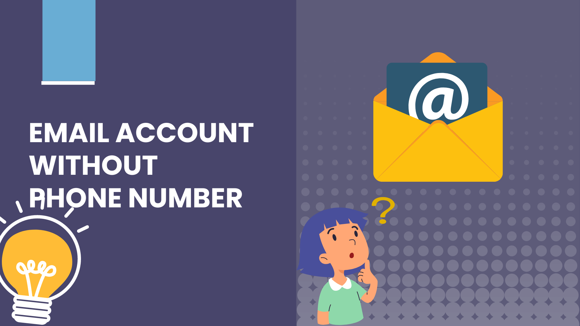 Read more about the article How to Create an Email Account Without Using Your Phone Number