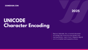 Read more about the article Unicode and Character Encoding: A Complete Guide